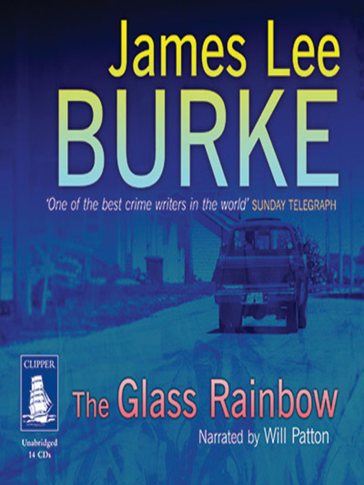 Title details for The Glass Rainbow by James Lee Burke - Wait list